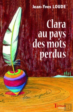 Bertrand.pt - Clara Au Pays Des Mots Perdus