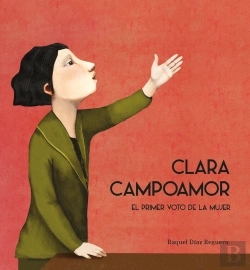 Bertrand.pt - Clara Campoamor. El Primer Voto De La Mujer
