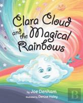 Clara Cloud And The Magical Rainbows