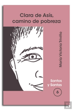 Bertrand.pt - Clara De Asís, Camino De Pobreza