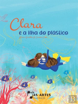 Bertrand.pt - Clara e a Ilha do Plástico
