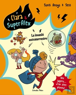 Bertrand.pt - Clara & Superàlex. La Invasió Extraterrestre