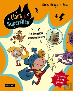 Bertrand.pt - Clara & Superálex. La Invasión Extraterrestre