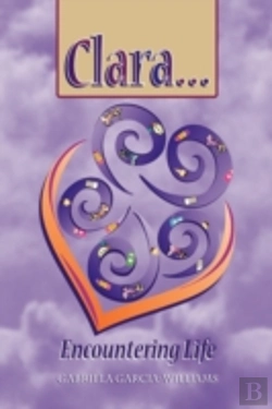 Bertrand.pt - Clara ... Encountering Life