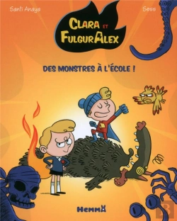 Bertrand.pt - Clara Et Alex - Tome 2 Des Monstres A L'Ecole