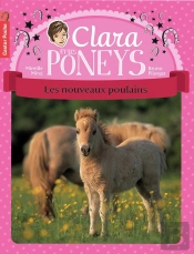 Clara Et Les Poneys Tome 2 ; Les Nouveaux Poulains