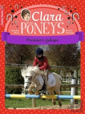 Clara Et Les Poneys Tome 4 ; Premiers Galops