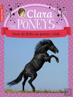 Bertrand.pt - Clara Et Les Poneys Tome 8 ; Vent De Folie Au Poney-Club