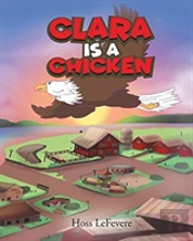 Clara Is A Chicken