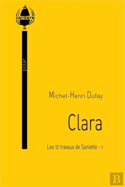 Bertrand.pt - Clara (Les 12 Travaux De Saniette - 1)
