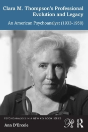 Clara M. Thompsonâ€™S Professional Evolution And Legacy
