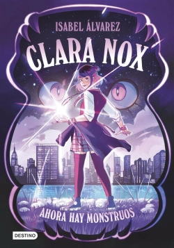 Bertrand.pt - Clara Nox 1. Ahora Hay Monstruos