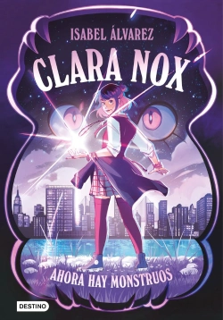 Bertrand.pt - Clara Nox 1. Ahora Hay Monstruos