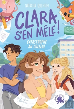 Bertrand.pt - Clara S'En Mêle : Catastrophe Au Collège