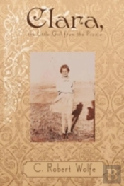 Clara, The Little Girl From The Prairie
