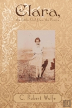 Bertrand.pt - Clara, The Little Girl From The Prairie