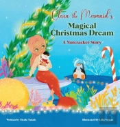 Clara The Mermaid'S Magical Christmas Dr