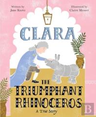 Clara The Triumphant Rhinoceros