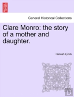 Bertrand.pt - Clare Monro: The Story Of A Mother And D