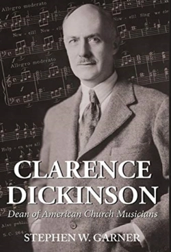 Bertrand.pt - Clarence Dickinson: Dean Of American Chu