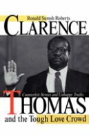 Clarence Thomas And The Tough Love Crowd