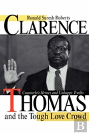 Clarence Thomas And The Tough Love Crowd