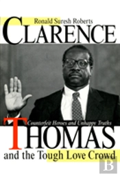 Clarence Thomas And The Tough Love Crowd