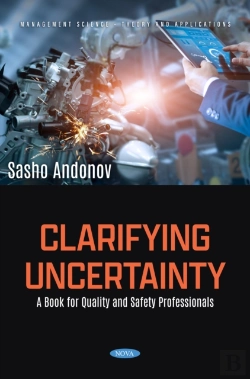 Bertrand.pt - Clarifying Uncertainty: A Book For Quality And Safety Professionals