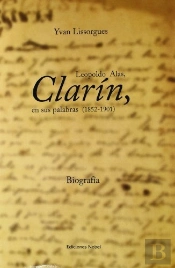 Clarín, En Sus Palabras 1852-1901