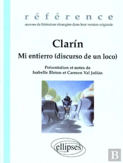 Bertrand.pt - Clarin, Mi Entierro (Discurso De Un Loco)