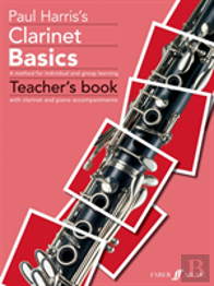 Clarinet Basics Teacher'S Book