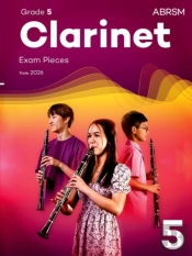 Clarinet Exam Pieces From 2026, Abrsm Grade 5