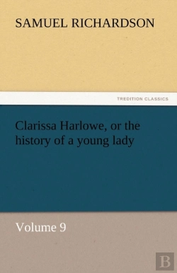 Bertrand.pt - Clarissa Harlowe, Or The History Of A Young Lady