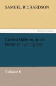 Clarissa Harlowe, Or The History Of A Young Lady