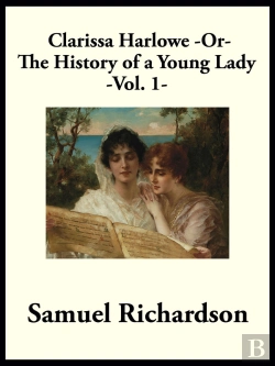 Bertrand.pt - Clarissa Harlowe -Or- The History Of A Young Lady