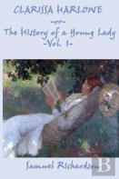 Clarissa Harlowe -Or- The History Of A Young Lady -Vol. 1-