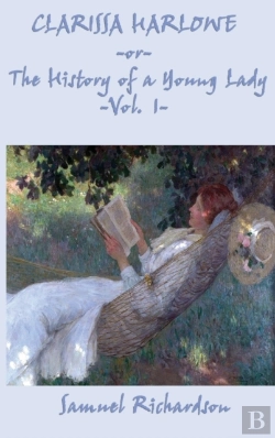 Bertrand.pt - Clarissa Harlowe -Or- The History Of A Young Lady -Vol. 1-