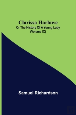 Bertrand.pt - Clarissa Harlowe; Or The History Of A Young Lady (Volume Ix)