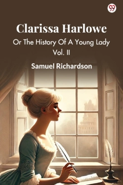 Bertrand.pt - Clarissa Harloweor The History Of A Young Lady Vol. Ii (Edition1)
