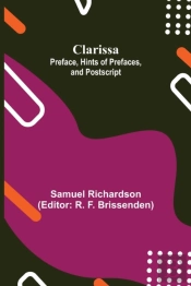 Clarissa: Preface, Hints Of Prefaces, An