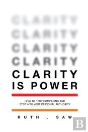 Clarity Is Power: How To Stop Comparing