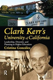 Clark Kerr'S University Of California