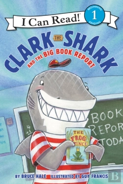 Bertrand.pt - Clark The Shark And The Big Book Report