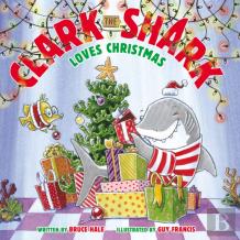 Clark The Shark Loves Christmas