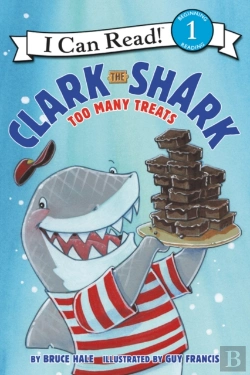 Bertrand.pt - Clark The Shark: Too Many Treats