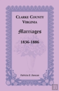 Bertrand.pt - Clarke County, Virginia Marriages, 1836-