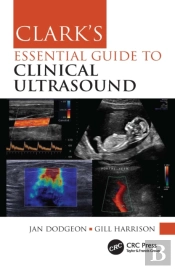 Clark'S Essential Guide To Clinical Ultrasound