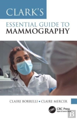 Bertrand.pt - Clark'S Essential Guide To Mammography