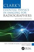 Clark'S Essential Physics In Imaging For Radiographers