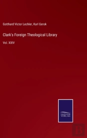 Clark'S Foreign Theological Library